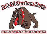 d and m custom baits