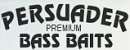 Persuader Bass Baits